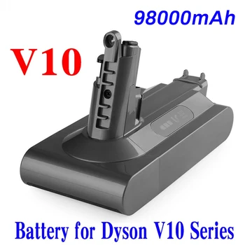 100% Сменная Литиевая батарея емкостью 25,2 В 98000 мАч для пылесоса Dyson cyclone V10 Absolute SV12 V10 Fluffy V10
